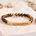 FuAttract Growth & Confidence Stainless Steel Tube Engraved Better Everyday Bracelet - Tiger's Eye - Gold - image 13